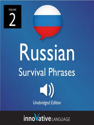 Learn Russian: Russian Survival Phrases, Volume 2 - Audiobook